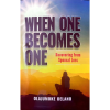 When One Becomes One