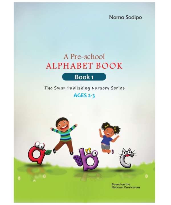 A Pre-school Alphabet Book: Book 1