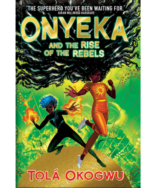 Onyeka And The Rise Of The Rebels