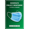 Nigeria’s Policy Response to COVID-19 Pandemic