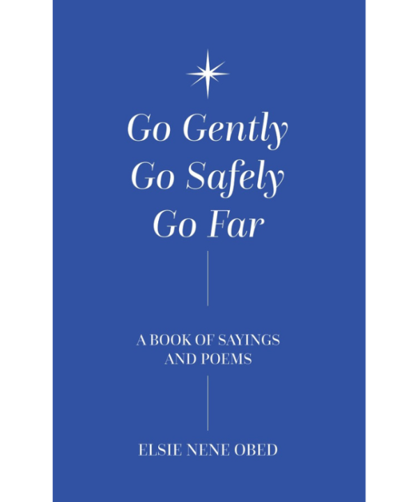 Go Safely, Go Gently, Go Far