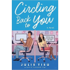 Circling Back to You: A Novel