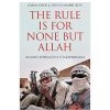 The Rule is for None but Allah: Islamist Approaches to Governance books