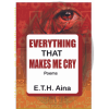 Everything That Makes Me Cry