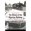 The History Of The Nigerian Railway Set