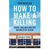 How to Make a Killing