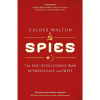 Spies: The Epic Intelligence War Between East and West