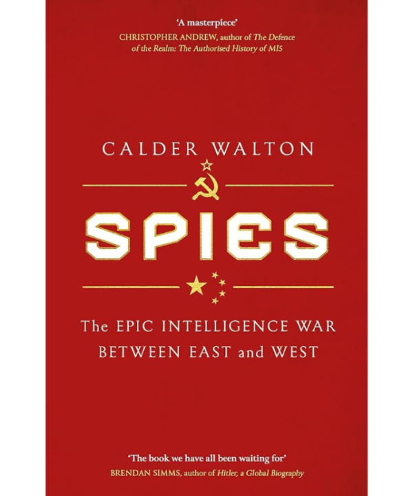 Spies: The Epic Intelligence War Between East and West