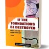 If the Foundations be Destroyed