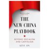 The New China Playbook: Beyond Socialism and Capitalism books