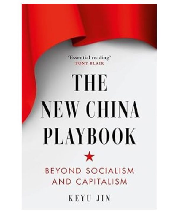 The New China Playbook: Beyond Socialism and Capitalism books