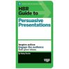 HBR Guide to Persuasive Presentations books
