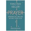 Prayer: Experiencing Awe and Intimacy with God books