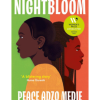 Nightbloom by Peace Adzo Medie