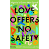 Love Offers No Safety