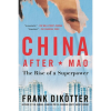 China After Mao: The Rise of a Superpower