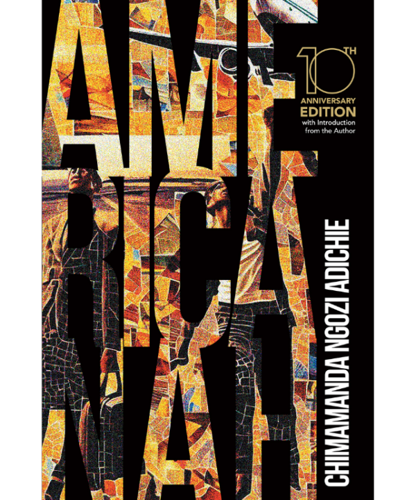 Americanah: 10th Anniversary Edition