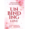 Unbinding Love