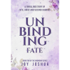 Unbinding Fate