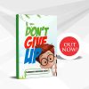 Don't Give Up