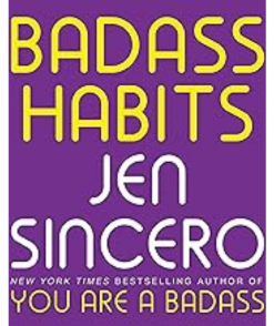 Badass Habits