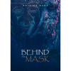 Behind the Mask