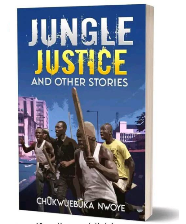 Jungle Justice and Other Stories