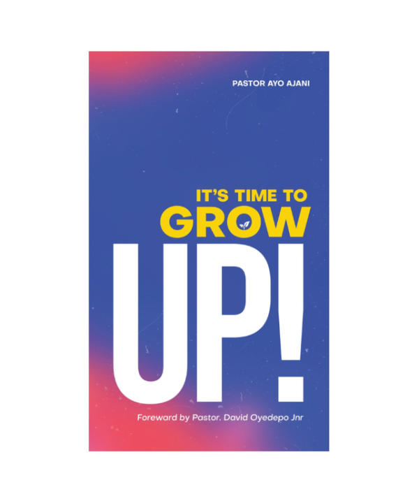 It's Time To Grow Up