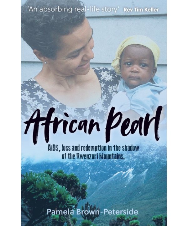African Pearl: AIDS, Loss and Redemption in the Shadow of the Rwenzori Mountains