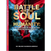 Battle for the Soul of Humanity