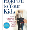 Hold on to your kids