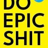 Do Epic Shit