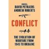 Conflict: A Military History of the Evolution of Warfare from 1945 to Ukraine