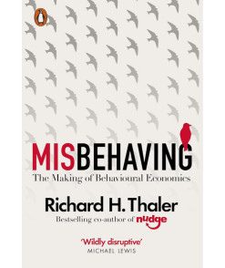 Misbehaving: The Making of Behavioural