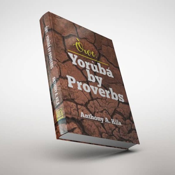 Owe: Yoruba by Proverbs