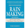 Rain Making: Attract New Clients No Matter What Your Field