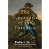 The Economics of the Parables