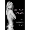 The Woman in Me: Britney Spears