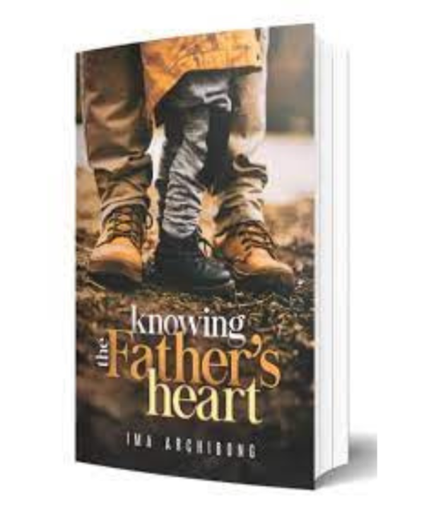 Knowing the Father's Heart