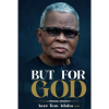 But For God