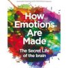 How Emotions Are Made: The Secret Life of the Brain Paperback