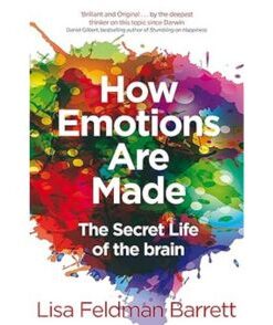 How Emotions Are Made: The Secret Life of the Brain Paperback