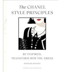 The Chanel Style Principles ( Hardback)