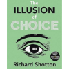 The Illusion of Choice