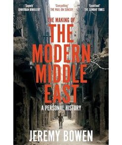 The Making of the Modern Middle East: A Personal History (Paperback)