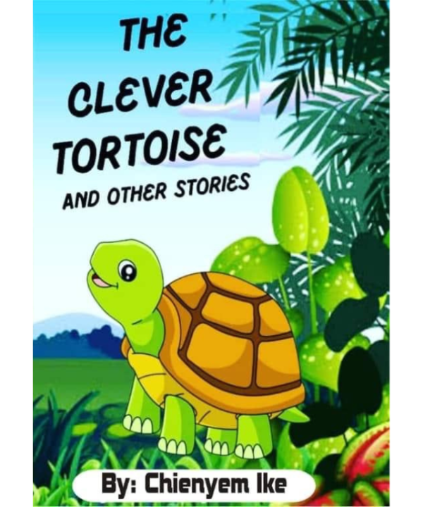 The Clever Tortoise And Other Stories