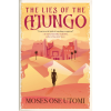 The Lies Of The Ajungo
