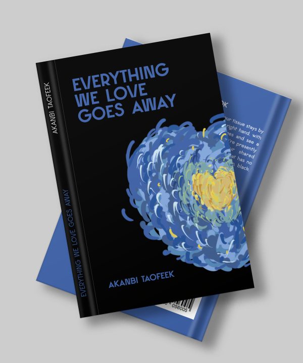 Everything We Love Goes Away