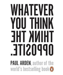 Whatever You Think, Think the Opposite