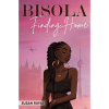 Bisola: Finding Home